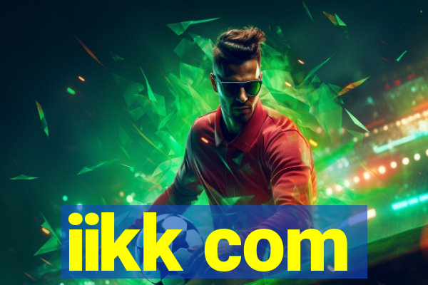 iikk com